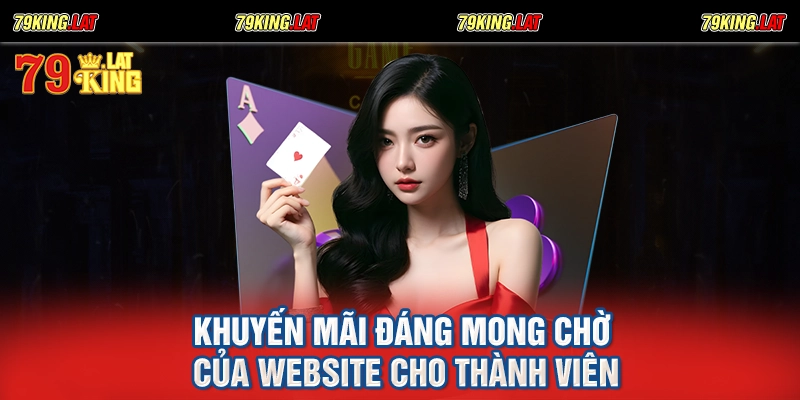 Khuyến mãi đáng mong chờ của website cho thành viên