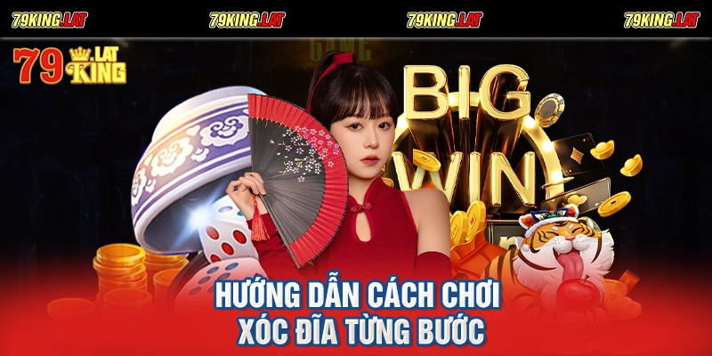 Hướng dẫn cách chơi xóc đĩa từng bước
