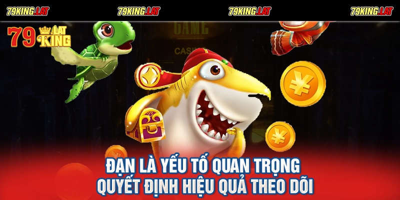 Đạn là yếu tố quan trọng quyết định hiệu quả theo dõi