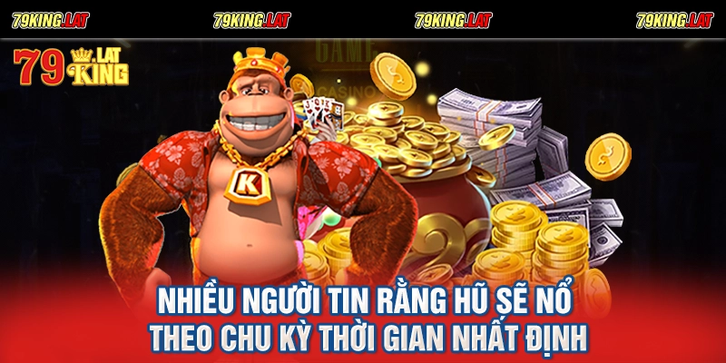 Nhiều người tin rằng hũ sẽ nổ theo chu kỳ thời gian nhất định