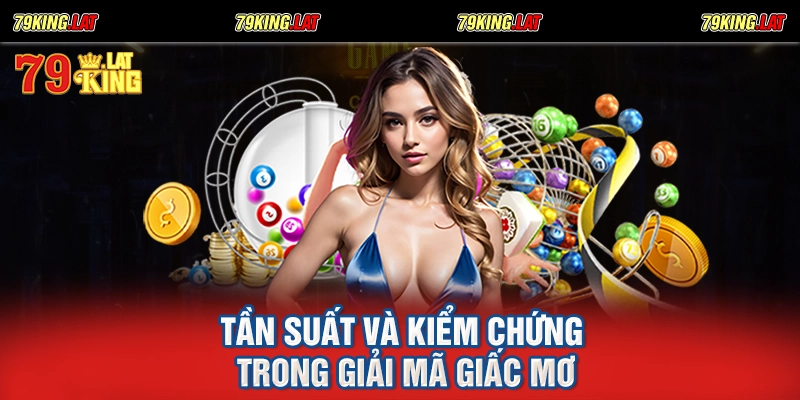 Tần suất và kiểm chứng trong giải mã giấc mơ
