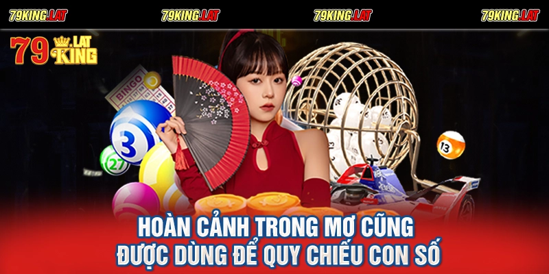 Hoàn cảnh trong mơ cũng được dùng để quy chiếu con số